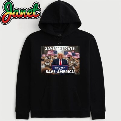 Save The Cats, Save America Trump Cats 2024 Poster hoodie