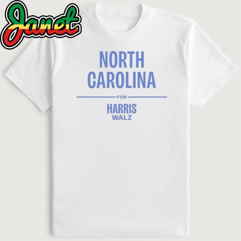 North Carolina For Harris Walz Shirt