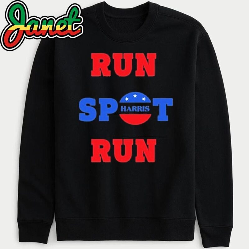 Run Spot Run Spot 24 Kamala Harris Donald Trump Election 24 sweatshirt