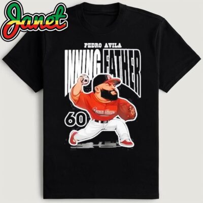 Pedro Avila Inning Fater 60 Shirt