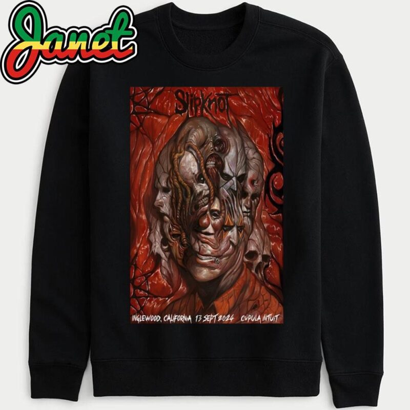 Slipknot On Sept 13 2024 Intuit Dome Inglewood CA Poster sweatshirt