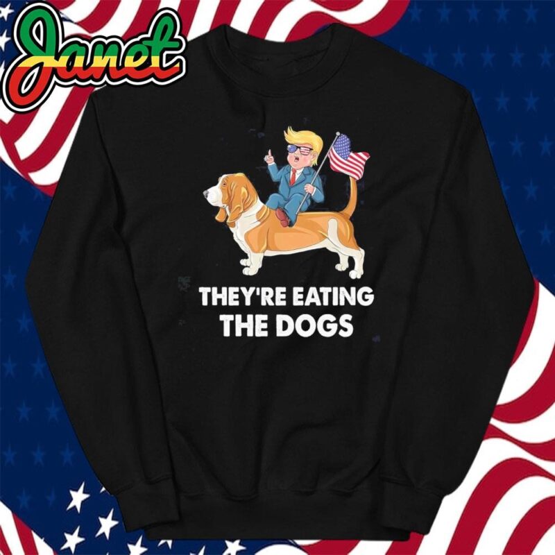 They're Eating the Dogs ! Pro-Kamala Harris Debate sweatshirt