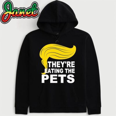 They're Eating The Pets Funny Quotes Debate 2024 hoodie