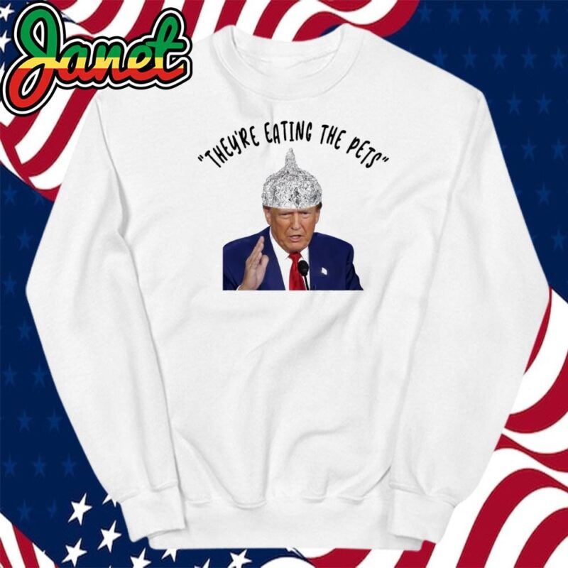 Trump debate they're eating the pets shirt, funny Trump 2024 election 2024 sweatshirt