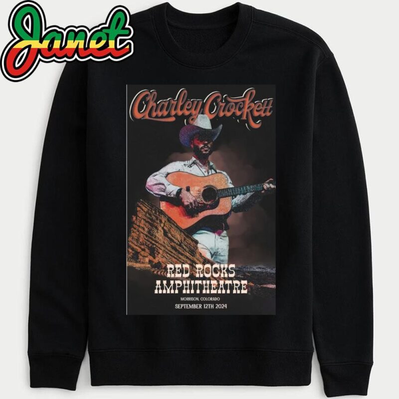 Charley Crockett September 12 2024 Red Rock Amphitheatre Morrison, CO Event Poster sweatshirt