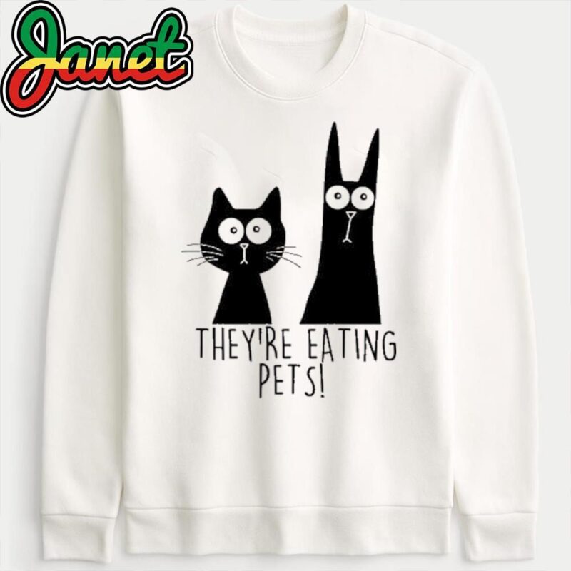 They’re eating pets humor black cat dog Trump Harris debate 2024 sweatshirt