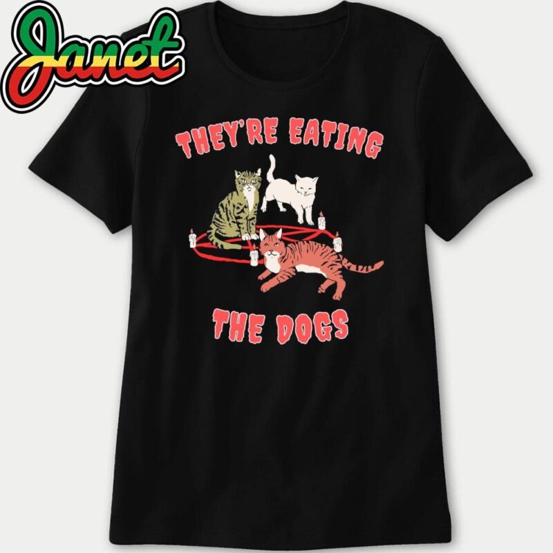 They're Eating The Dogs, They're Eating The Cats, They're Eating Pets, Funny Debate Political women
