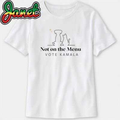 Not On The Menu Vote Kamala Harris women