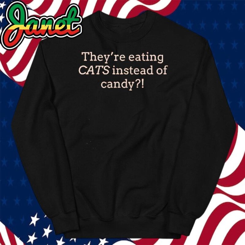 They're Eating CATS Instead of Candy Halloween sweatshirt