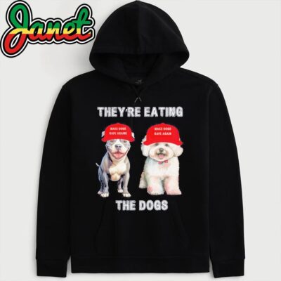 They're Eating the Dogs Funny 2024 Presidential Debate hoodie