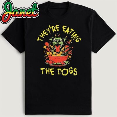 They're Eating the Dogs Humorous Dog-Themed T-Shirt