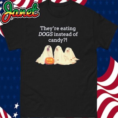 They're Eating DOGS Instead of Candy Halloween Shirt
