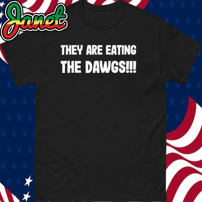 They Are Eating The D.A.W.G.S!!! Trump Harris Debate 2024 T-Shirt