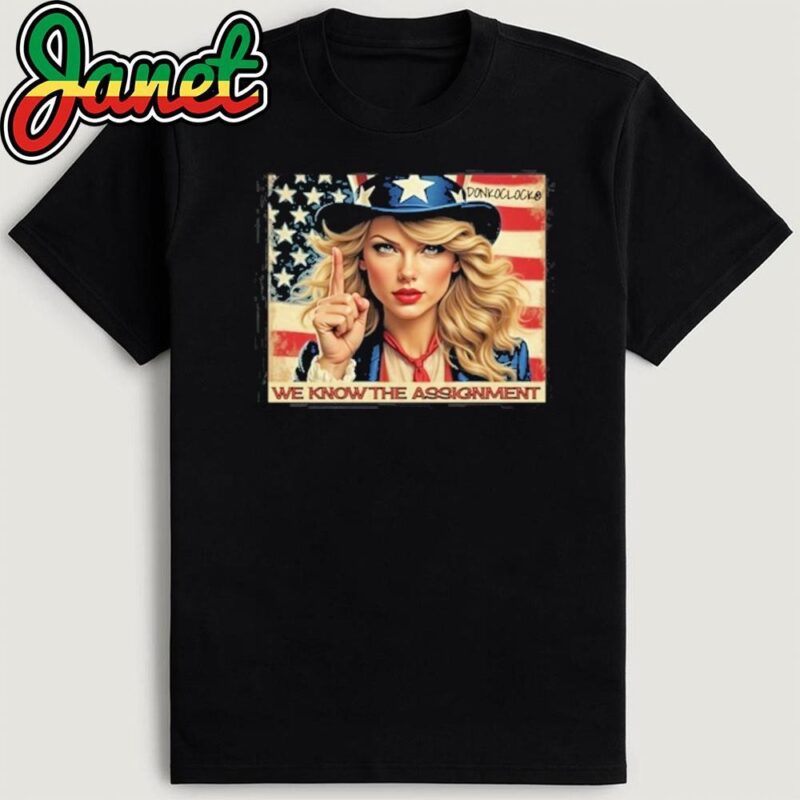 Swifties We Know The Assignment Shirt