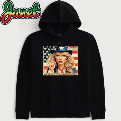 Swifties We Know The Assignment hoodie