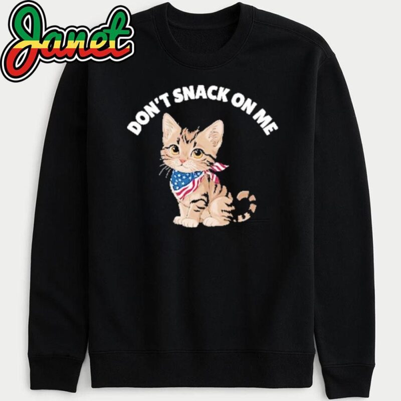 Don't Snack On Me Funny Cat For Trump 2024 sweatshirt