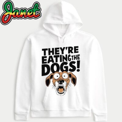 They're Eating The Dogs - Humorous Political Graphic hoodie