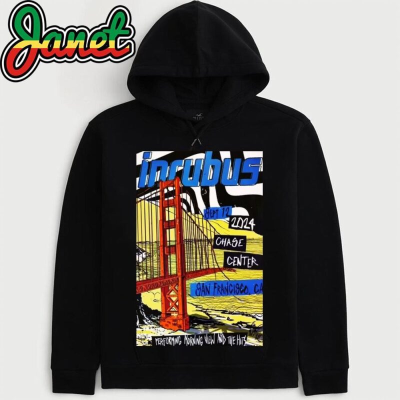 Incubus On Sept 12 2024 Chase Center San Francisco CA Poster hoodie