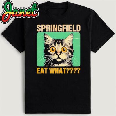 Springfield Eat What They're Eating Dogs Cats Pets Trump T-Shirt