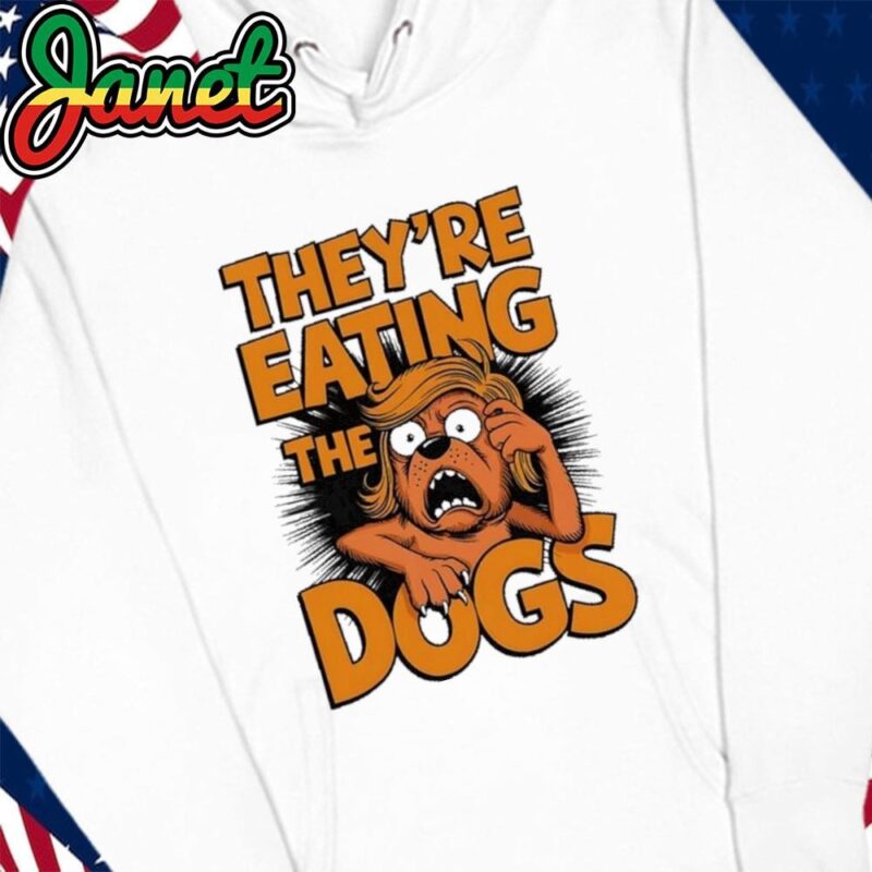 TheyRe Eating The Dogs Kamala Harris Trump Debate 2024 hoodie