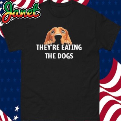 TheyRe Eating The Dogs America Election Trump 2024 Harris T-Shirt