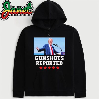 Trump GUNSHOTS Reported hoodie
