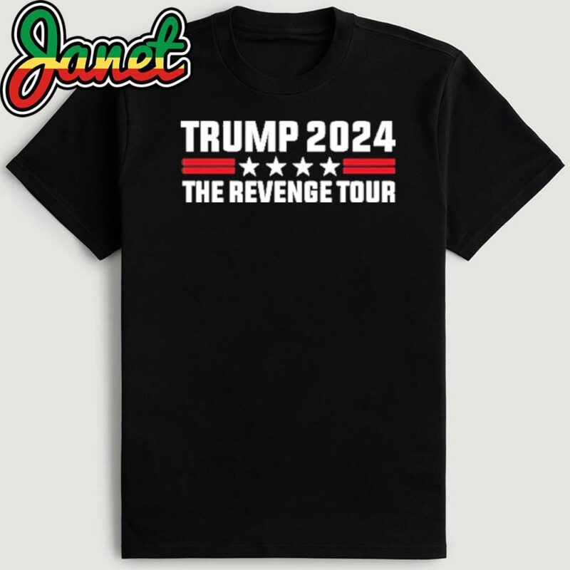Trump The Revenge Tour 2024 Shirt