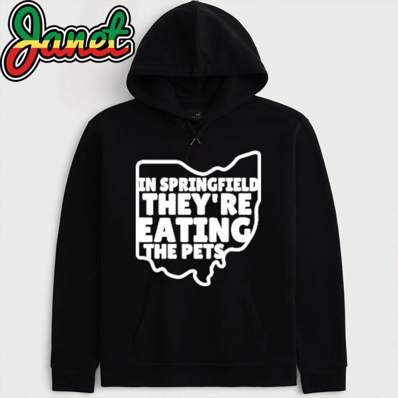 In Springfield They're Eating The Pets Donald Trump hoodie