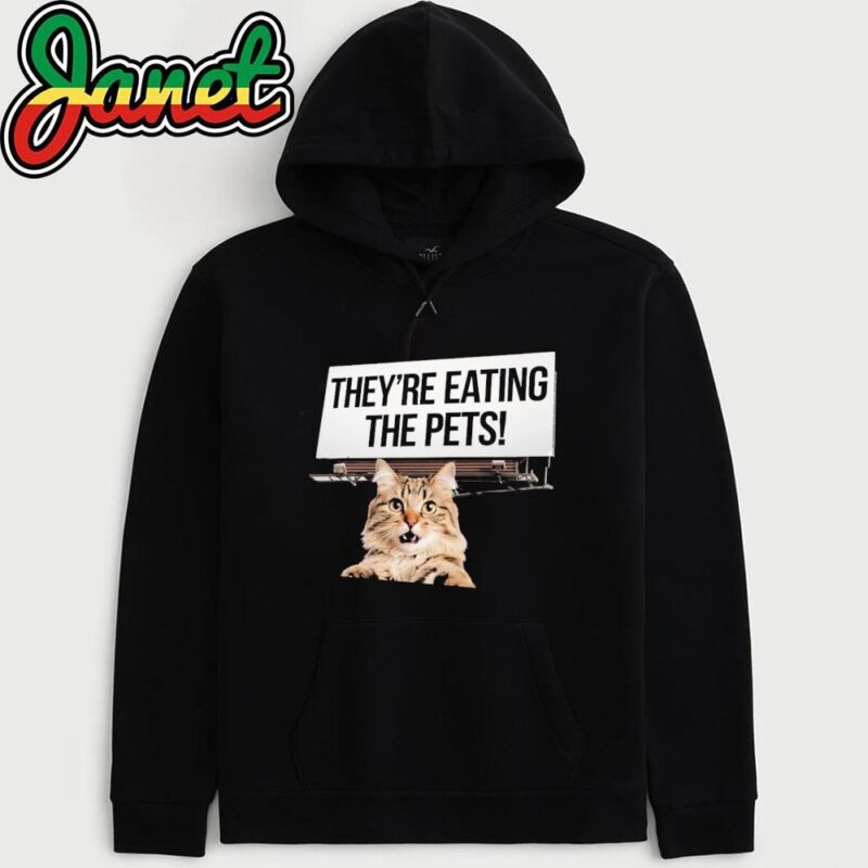 They're Eating The Pets Funny Trump Kamala Presidential Debate hoodie