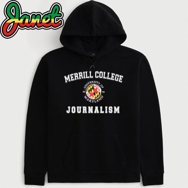 University Of Maryland Merrill College Journalism hoodie