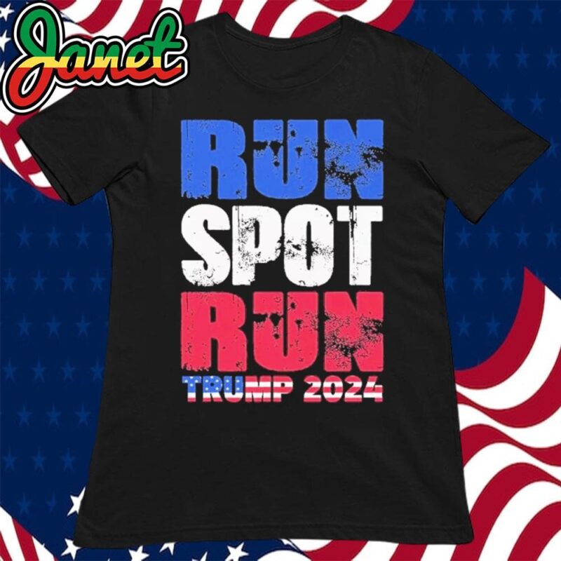 Run Spot Run Run Spot Run Trump 2024 Flag Us 45 47 women