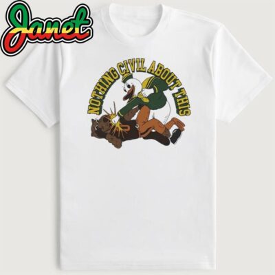 Nothing Civil About This Oregon State Beavers Vs Oregon Ducks Shirt
