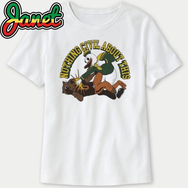 Nothing Civil About This Oregon State Beavers Vs Oregon Ducks sweatshirt