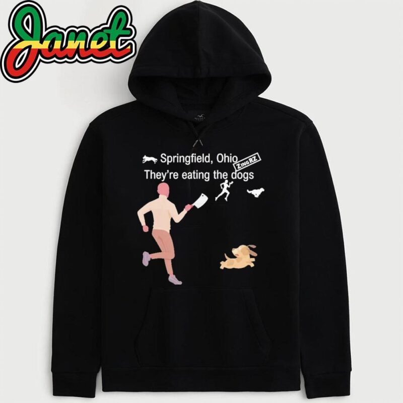 Theyre Eating the Dogs Springfield Ohio hoodie