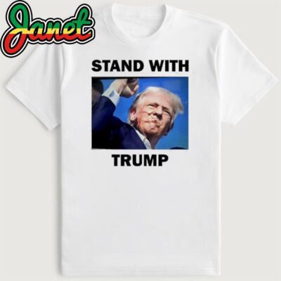 Trump Rally Shot Stand With Trump T-Shirt