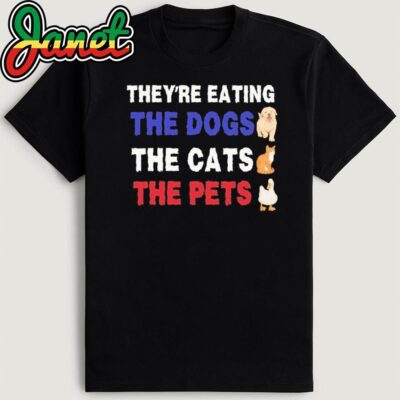 They're Taking The Dogs The Cats The Pets Trump Vance Shirt