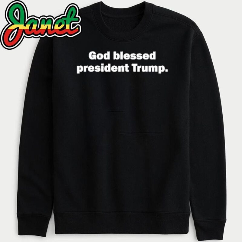 Trump Rally Shot God Blessed President Trump sweatshirt