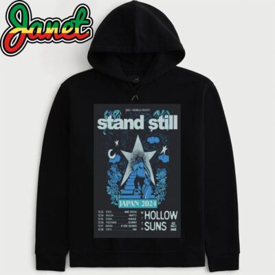 Stand Still Poster Tour In Tokyo Japan 2024 With Hollow Suns hoodie