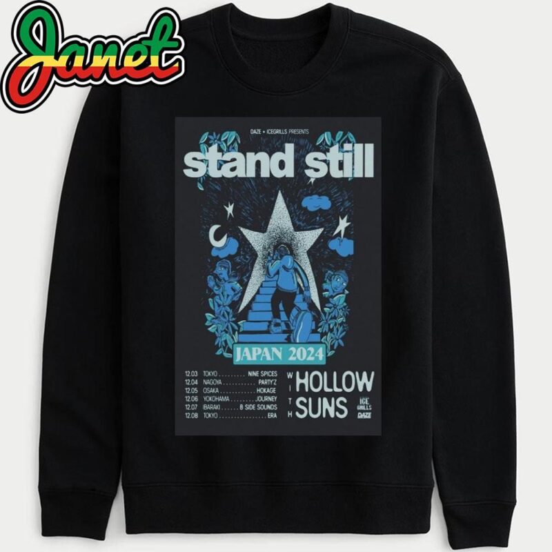 Stand Still Poster Tour In Tokyo Japan 2024 With Hollow Suns sweatshirt