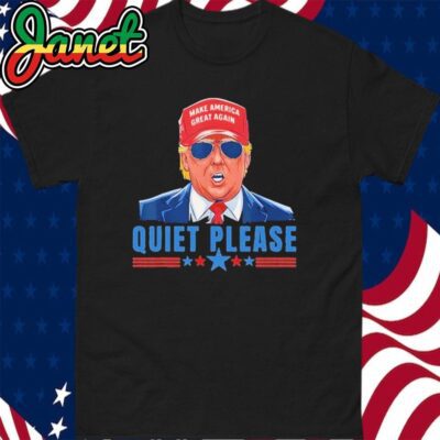 Quiet Please Trump Presidential Debate Quote T-Shirt
