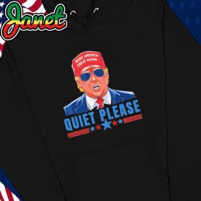 Quiet Please Trump Presidential Debate Quote hoodie