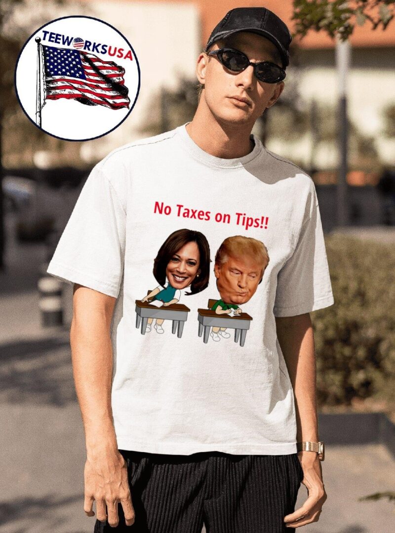 Kamala Harris copy Donald Trump no taxes on tips meme shirt
