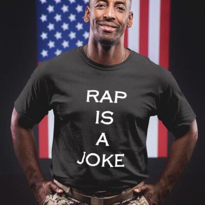 Rap is a joke shirt