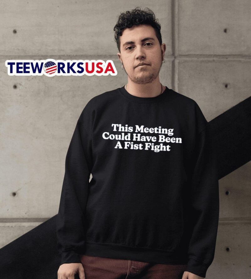 This meeting could have been a fist fight sweater