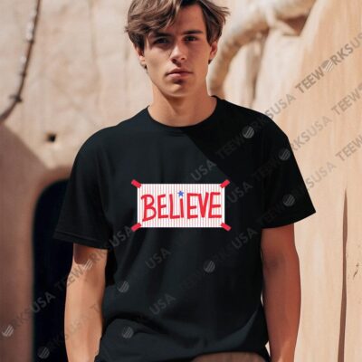 Philadelphia Phillies Believe shirt