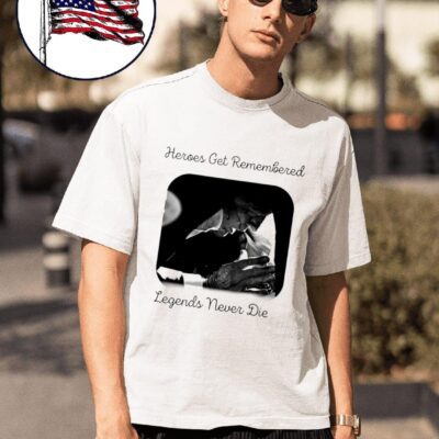 Donald Trump heroes get remembered legends never die shirt