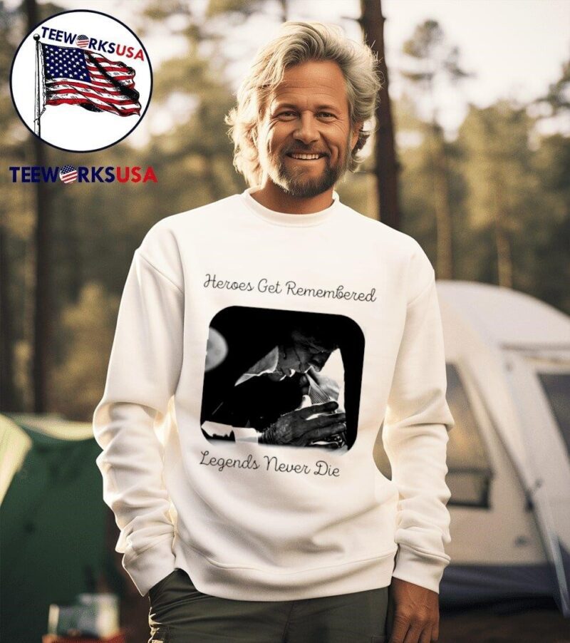 Donald Trump heroes get remembered legends never die sweater