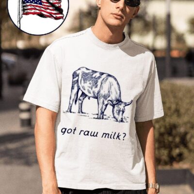Turning Point USA got raw milk shirt