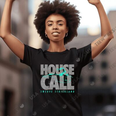 Swerve Strickland house call women-t-shirt