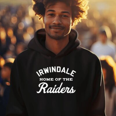 Irwindale home of the Raiders hoodie
